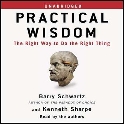 Книга: Practical Wisdom (Barry Schwartz) ; Gardners Books