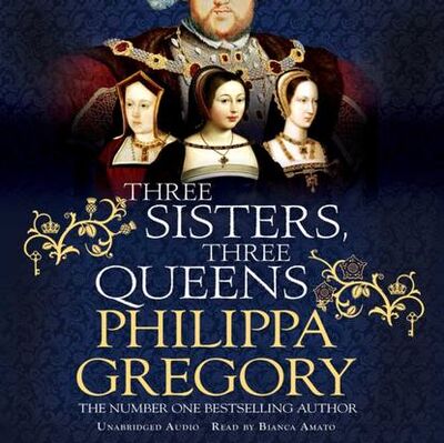 Книга: Three Sisters, Three Queens (Philippa Gregory) ; Gardners Books