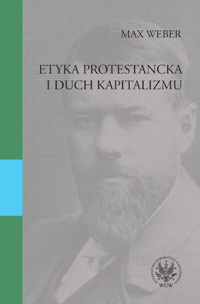 Книга: Etyka protestancka i duch kapitalizmu (Max Weber) ; OSDW Azymut