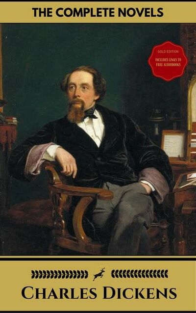 Книга: Charles Dickens: The Complete Novels (Gold Edition) (Golden Deer Classics) [Included audiobooks link + Active toc] (Чарльз Диккенс) ; Bookwire