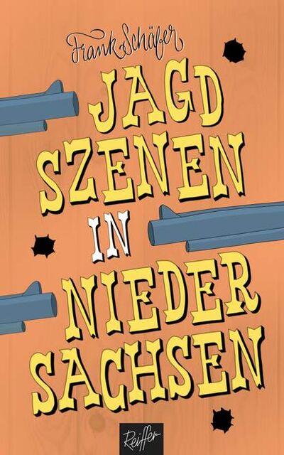 Книга: Jagdszenen in Niedersachsen (Frank Schafer) ; Bookwire