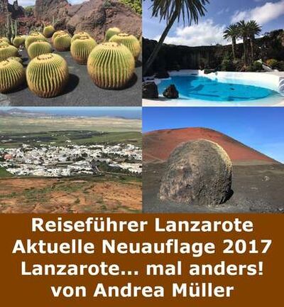 Книга: Reiseführer Lanzarote Aktuelle Neuauflage 2017 (Andrea Muller) ; Bookwire
