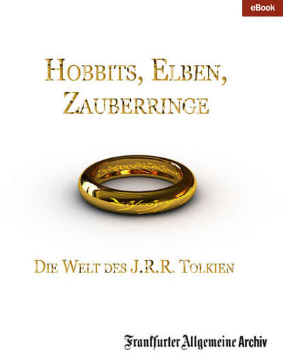 Книга: Hobbits, Elben, Zauberringe (Frankfurter Allgemeine Archiv) ; Bookwire