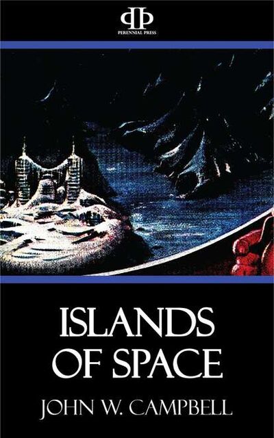 Книга: Islands of Space (John W. Campbell) ; Bookwire