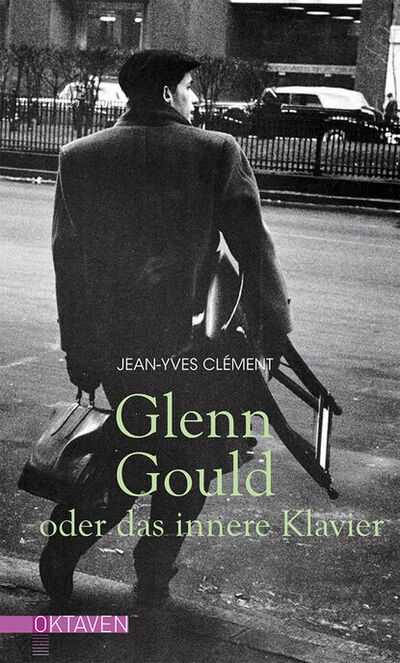 Книга: Glenn Gould oder das innere Klavier (Jean-Yves Clement) ; Bookwire