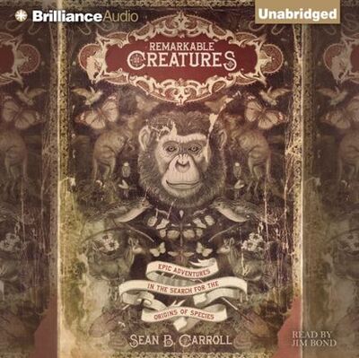 Книга: Remarkable Creatures (Шон Б. Кэрролл) ; Gardners Books
