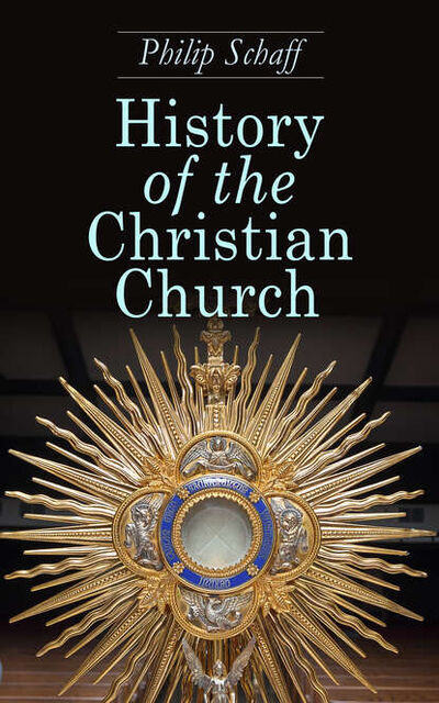 Книга: History of the Christian Church (Philip Schaff) ; Bookwire