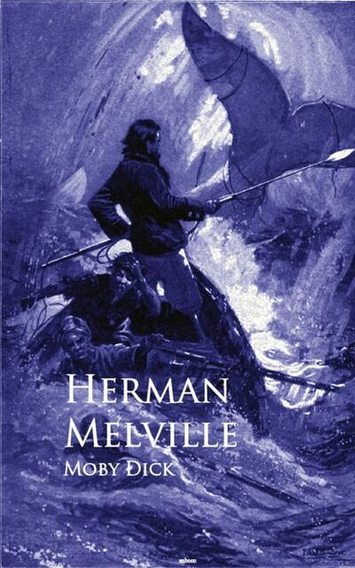 Книга: Moby Dick (Герман Мелвилл) ; Bookwire