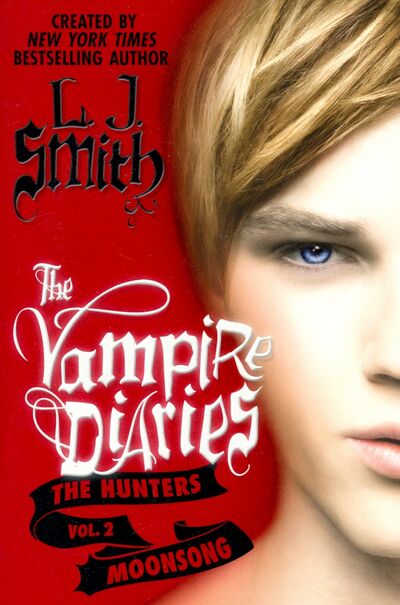 Книга: The Vampire Diaries. The Hunters. Moonsong (Smith L. J.) ; Harper Collins USA