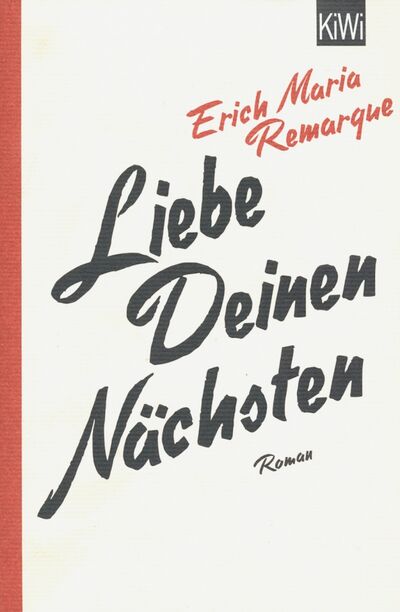 Книга: Liebe deinen Nachsten (Remarque Erich Maria) ; Kiepenheuer & Witsch, 2017 
