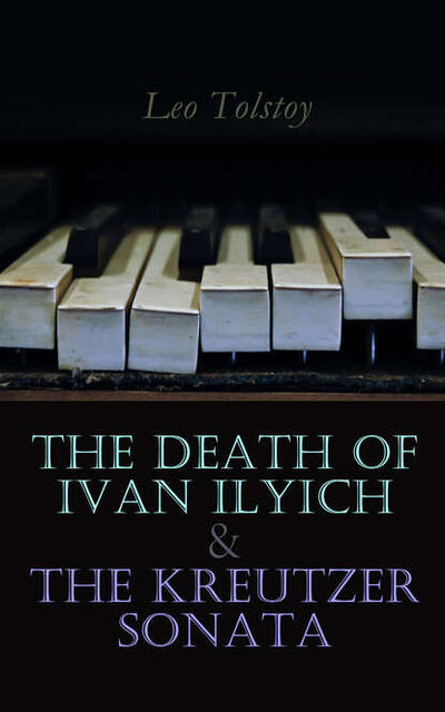 Книга: The Death of Ivan Ilyich & The Kreutzer Sonata (Leo Tolstoy) ; Bookwire