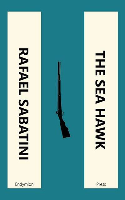 Книга: The Sea Hawk (Rafael Sabatini) ; Bookwire