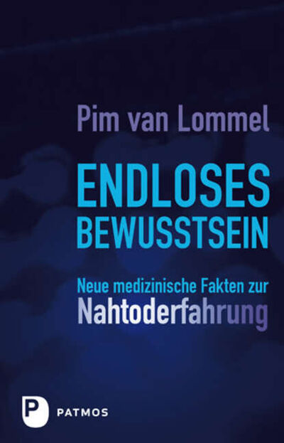 Книга: Endloses Bewusstsein (Pim van Lommel) ; Bookwire