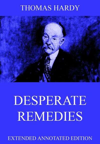 Книга: Desperate Remedies (Thomas Hardy) ; Bookwire