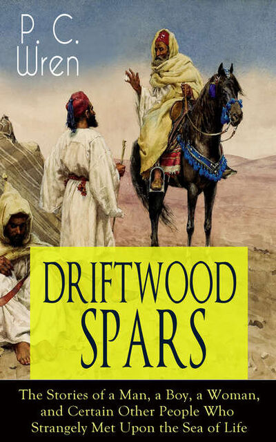 Книга: DRIFTWOOD SPARS (P. C. Wren) ; Bookwire