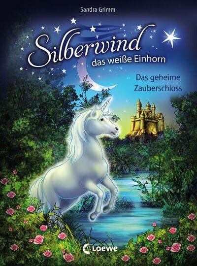 Книга: Silberwind, das weiße Einhorn (Band 6) - Das geheime Zauberschloss (Sandra Grimm) ; Bookwire