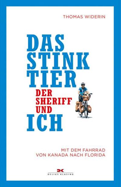 Книга: Das Stinktier, der Sheriff und ich (Thomas Widerin) ; Bookwire