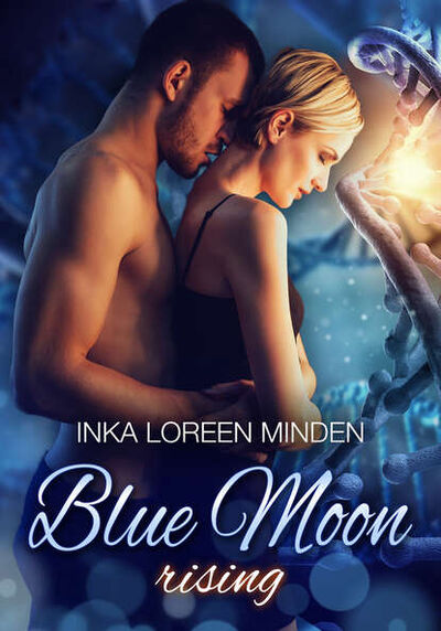 Книга: Blue Moon Rising (Inka Loreen Minden) ; Bookwire