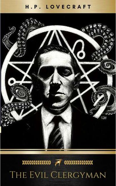 Книга: The Evil Clergyman (Говард Филлипс Лавкрафт) ; Bookwire