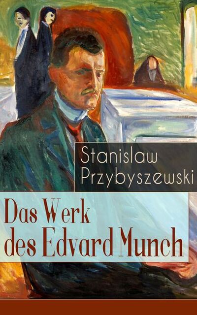 Книга: Das Werk des Edvard Munch (Stanislaw Przybyszewski) ; Bookwire