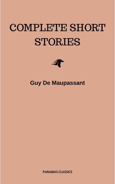 Книга: Complete Short Stories (Ги де Мопассан) ; Bookwire