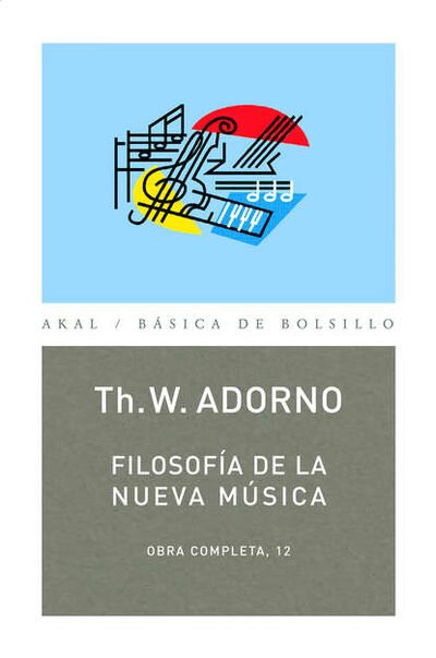 Книга: Filosofía de la nueva música (Theodor W. Adorno) ; Bookwire