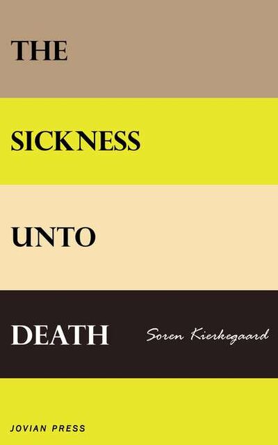 Книга: The Sickness Unto Death (Сёрен Кьеркегор) ; Bookwire