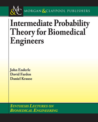 Книга: Intermediate Probability Theory for Biomedical Engineers (John D. Enderle) ; Ingram