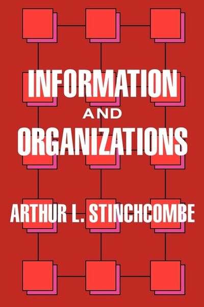 Книга: Information and Organizations (Arthur L. Stinchcombe) ; Ingram