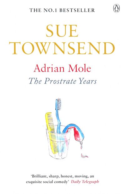 Книга: Adrian Mole. The Prostrate Years (Таунсенд Сью) ; Penguin Books, 2012 