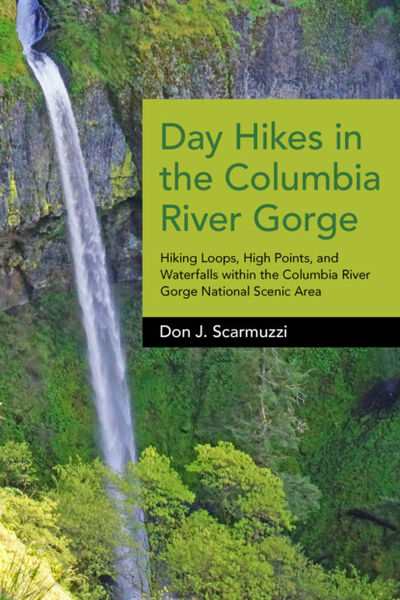 Книга: Day Hikes in the Columbia River Gorge (Don J. Scarmuzzi) ; Ingram
