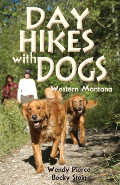 Книга: Day Hikes with Dogs (Wendy Pierce) ; Ingram