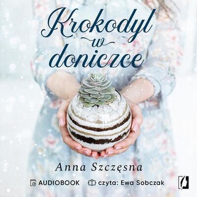 Книга: Krokodyl w doniczce (Anna Szczęsna) ; OSDW Azymut