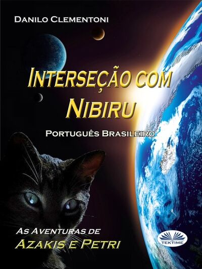 Книга: Interseção Com Nibiru (Danilo Clementoni) ; Tektime S.r.l.s.