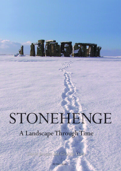 Книга: Stonehenge: A Landscape Through Time (Graeme Davis) ; Ingram