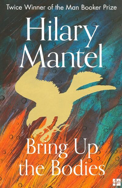 Книга: Bring Up the Bodies (Mantel Hilary) ; Harpercollins, 2019 
