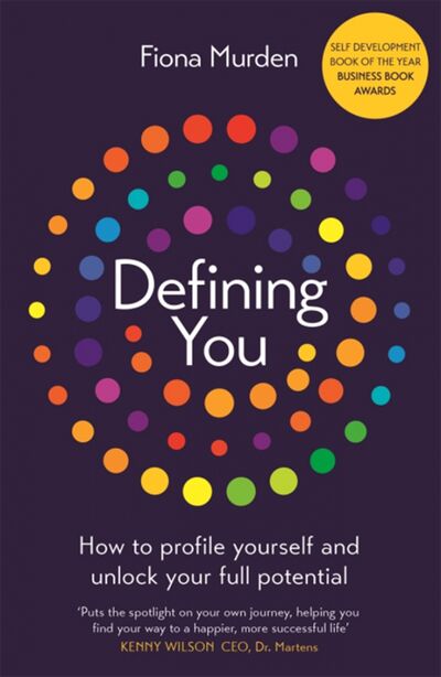 Книга: Defining You. How to Profile Yourself and Unlock Your Full Potential (Murden Fiona) ; Hodder & Stoughton