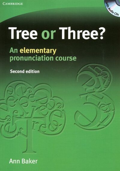 Книга: Tree or Three? An elementary pronunciation course (+3CD) (Baker Ann) ; Cambridge, 2006 