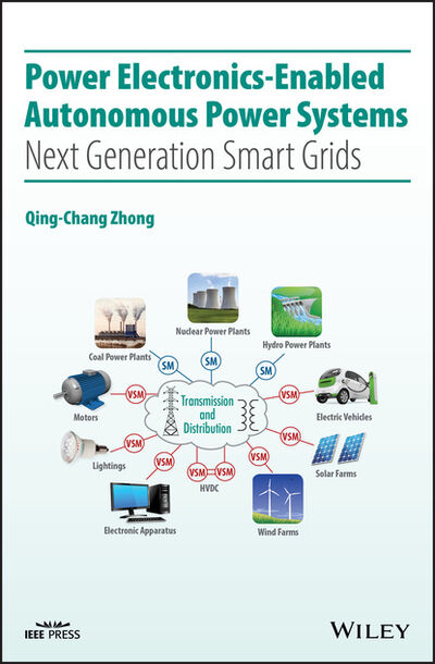 Книга: Power Electronics-Enabled Autonomous Power Systems (Qing-Chang Zhong) ; John Wiley & Sons Limited