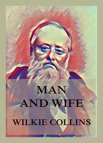 Книга: Man and Wife (Уилки Коллинз) ; Bookwire
