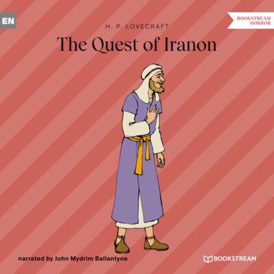 Книга: The Quest of Iranon (Unabridged) (Говард Филлипс Лавкрафт) ; Автор