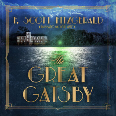 Книга: The Great Gatsby (Unabridged) (F. Scott Fitzgerald) ; Автор