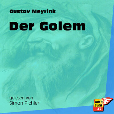 Книга: Der Golem (Ungekürzt) (Gustav Meyrink) ; Автор