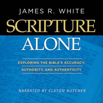 Книга: Scripture Alone - Exploring The Bible's Accuracy, Authority and Authenticity (Unabridged) (James R. White) ; Автор