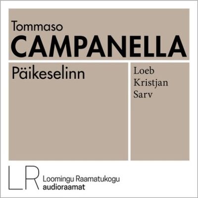 Книга: Päikeselinn (Tommaso Campanella) ; Eesti digiraamatute keskus OU