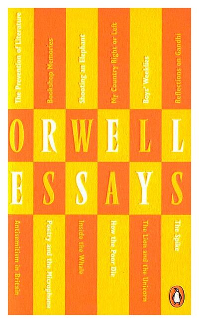 Книга: Essays (Orwell G.) ; Penguin Books Ltd, 2014 