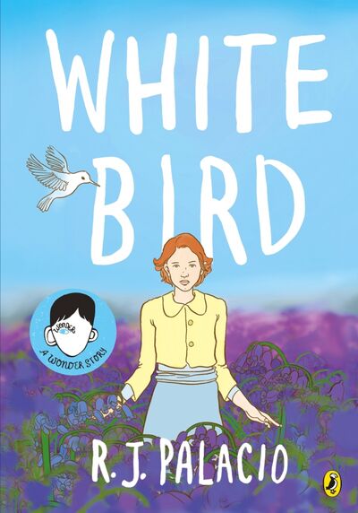 Книга: White Bird (Palacio R. J.) ; Puffin, 2020 