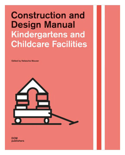Книга: Childcare Facilities (Отсутствует) ; DOM Publishers, 2019 