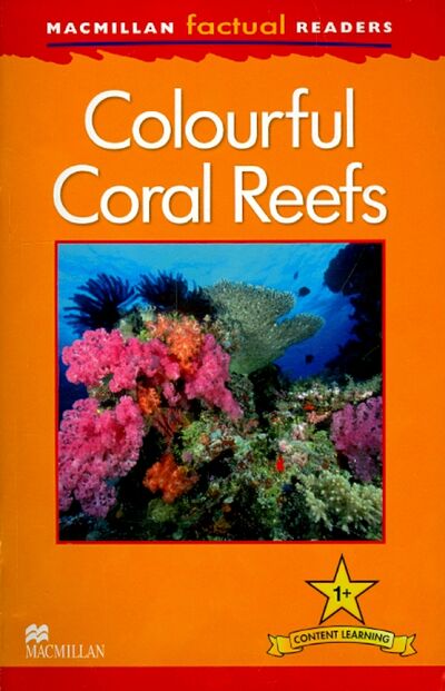 Книга: Mac Fact Read. Colourful Coral Reef (Feldman Thea) ; Macmillan Education, 2015 