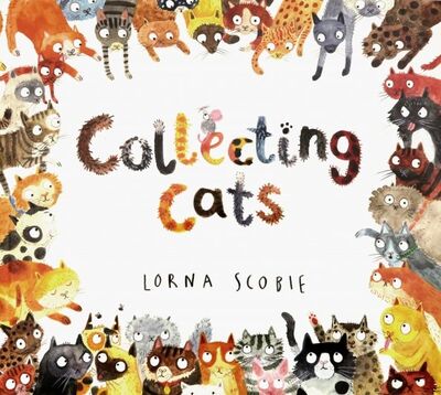 Книга: Collecting Cats (Scobie Lorna) ; Scholastic Inc., 2019 